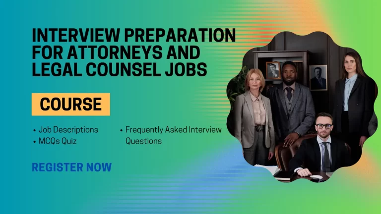 Interview Questions Preparation for Attorneys And Legal Counsel Jobs