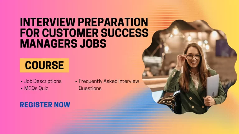 Interview Questions Preparation for Customer Success Managers Jobs
