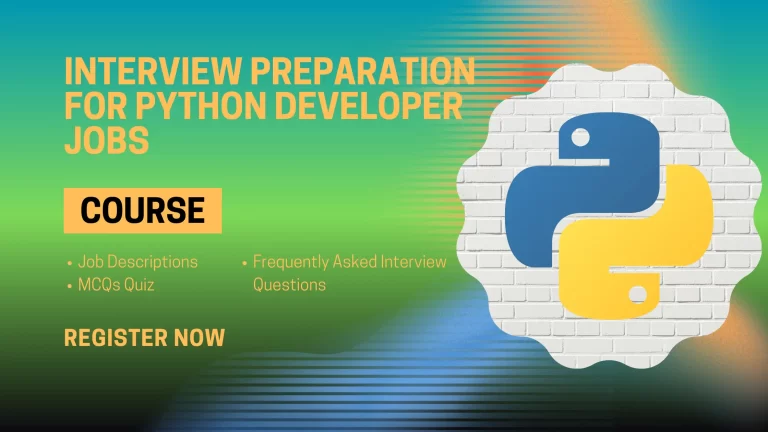 Interview Questions Preparation for Python Developer Jobs