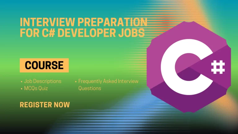 Interview Questions Preparation for C# Developer Jobs