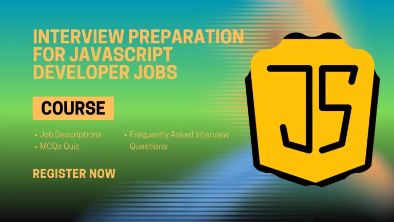Interview Questions Preparation for JavaScript Developer Jobs
