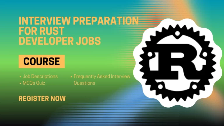 Interview Questions Preparation for Rust Developer Jobs