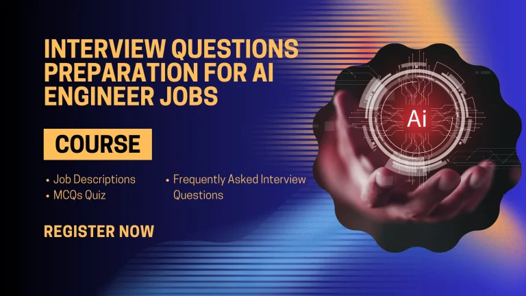 Interview Questions Preparation for AI (Artificial Intelligence) Engineer Jobs