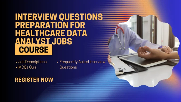 Interview Questions Preparation for Healthcare Data Analyst Jobs